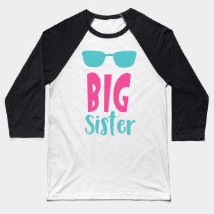 Big Sister, Older Sister, Sunglasses, Sibling Baseball T-Shirt